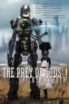 Image of The prey of gods by Nicky Drayden