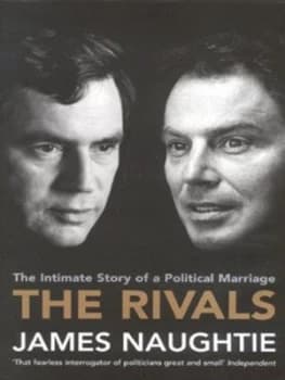 Image of The Rivals by James Naughtie Hardback