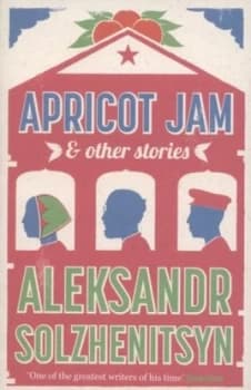 Image of Apricot Jam and Other Stories by Aleksandr Solzhenitsyn Paperback