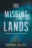 Image of missing lands uncovering earths pre flood civilization