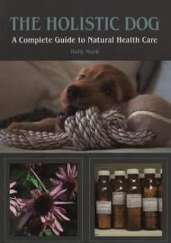 Image of The Holistic Dog by Holly Mash Book