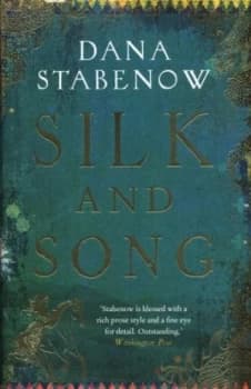 Image of Silk and Song by Dana Stabenow Hardback
