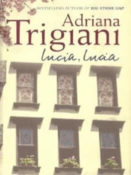 Image of Lucia Lucia by Adriana Trigiani Hardback