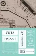 Image of this way madness lies
