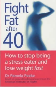 Image of Fight Fat After Forty by Pamela Peeke Paperback