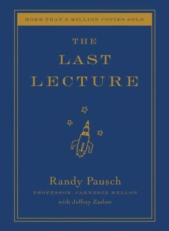 Image of The Last Lecture by Randy Pausch and Jeffrey Zaslow Book
