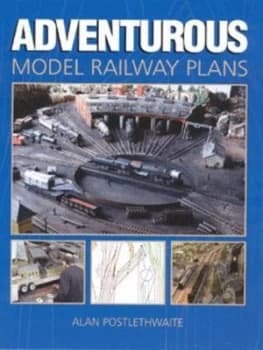 Image of Adventurous Model Railway Plans by Alan Postlethwaite Hardback
