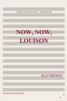 Image of Now, Now, Louison