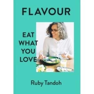 Image of Flavour: Eat What You Love by Ruby Tandoh (Hardback, 2016)