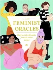 Image of Feminist Oracles : Blaze a trail with advice from 50 iconic women