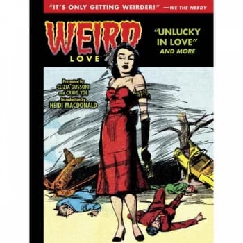 Image of Weird Love Unlucky In Love Hardcover