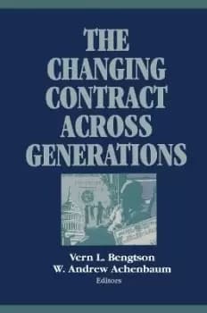 Image of The Changing Contract across Generations by Vern Bengtson