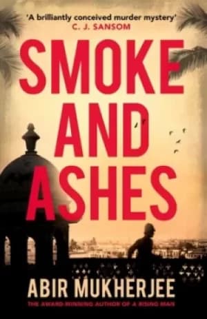 Image of Smoke and ashes by Abir Mukherjee