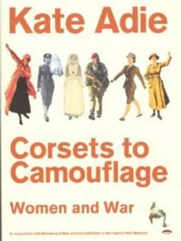 Image of Corsets to Camouflage by Kate Adie Hardback