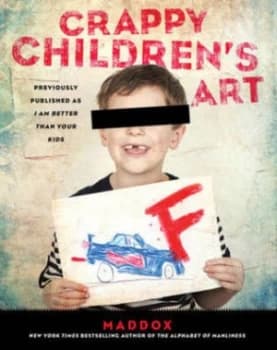 Image of Crappy Childrens Art by Maddox Paperback