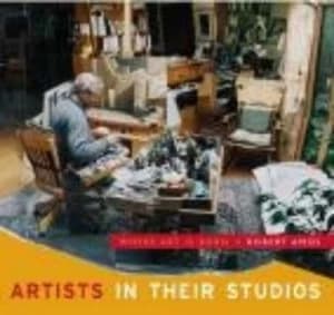 Image of Artists in Their Studios by Robert Amos Hardback