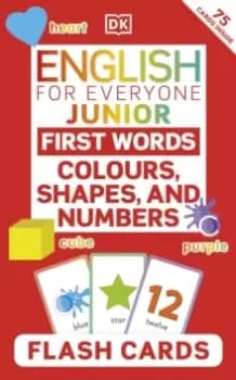 Image of English for Everyone Junior First Words Colours, Shapes, and Numbers Flash Cards