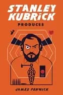 Image of stanley kubrick produces