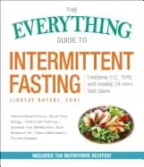 Image of everything guide to intermittent fasting features 5 2 16 8 and weekly 24 ho