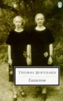 Image of Extinction by Thomas Bernhard Paperback