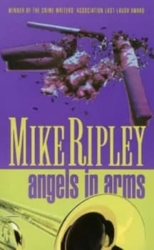 Image of Angels in Arms by Mike Ripley Paperback