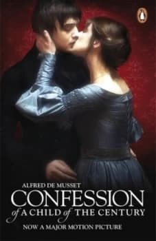 Image of Confession of a Child of the Century by Alfred De Musset Book