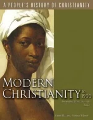 Image of Modern Christianity to 1900 by Professor of Religious Studies Amanda Porterfield