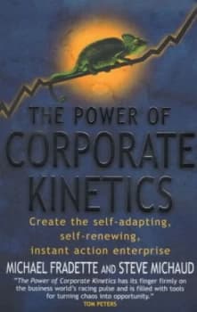 Image of The Power of Corporate Kinetics by Michael Fradette / Steve Michaud Paperback
