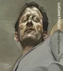 Image of Lucian Freud : The Self-portraits
