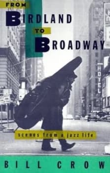 Image of From Birdland to Broadway by Bill Crow Paperback