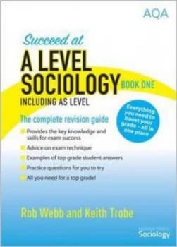 Image of Succeed at a Level Sociology Including As Level by Rob Webb Paperback