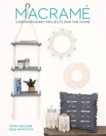 Image of Macrame : Contemporary Projects for the Home