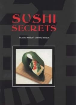 Image of Sushi Secrets by Kazuko Mazui Hardback