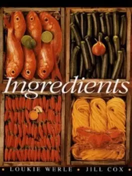 Image of Ingredients by Peter Mirams and Loukie Werle and Jill Cox Paperback