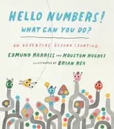 Image of hello numbers what can you do an adventure beyond counting