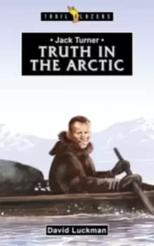 Image of Jack Turner : Truth in the Arctic
