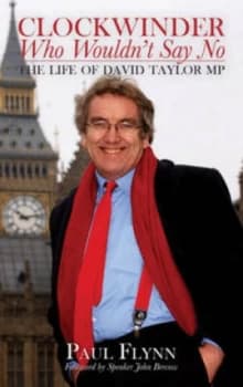 Image of Clockwinder Who Wouldnt Say No by Paul Flynn Hardback