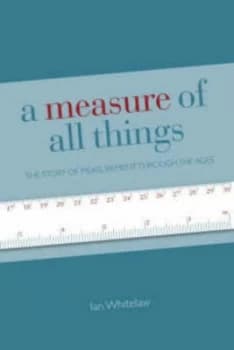 Image of A Measure of All Things by Ian Whitelaw Hardback