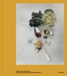 Image of Feast for the Eyes : The Story of Food in Photography