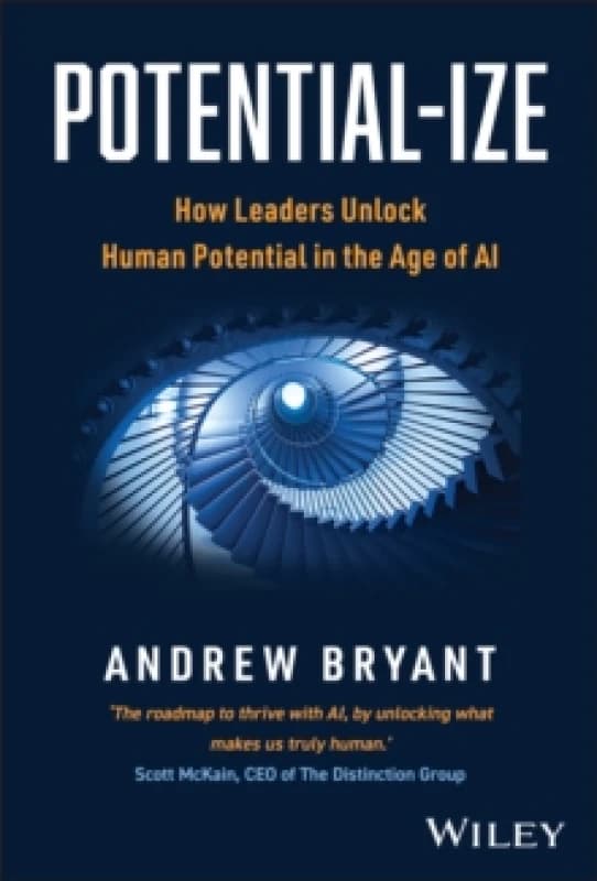 Image of Potential-ize : How Leaders Unlock Human Potential in the Age of AI Hardback