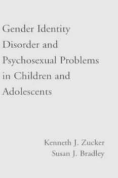 Image of Gender Identity Disorder and Psychosexual Problems in Children and Adolescents by Zucker. Hardback