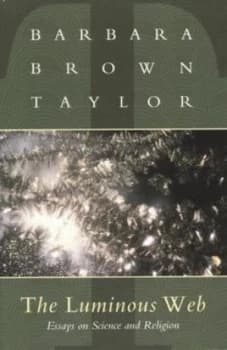 Image of The Luminous Web by Barbara Brown Taylor Paperback