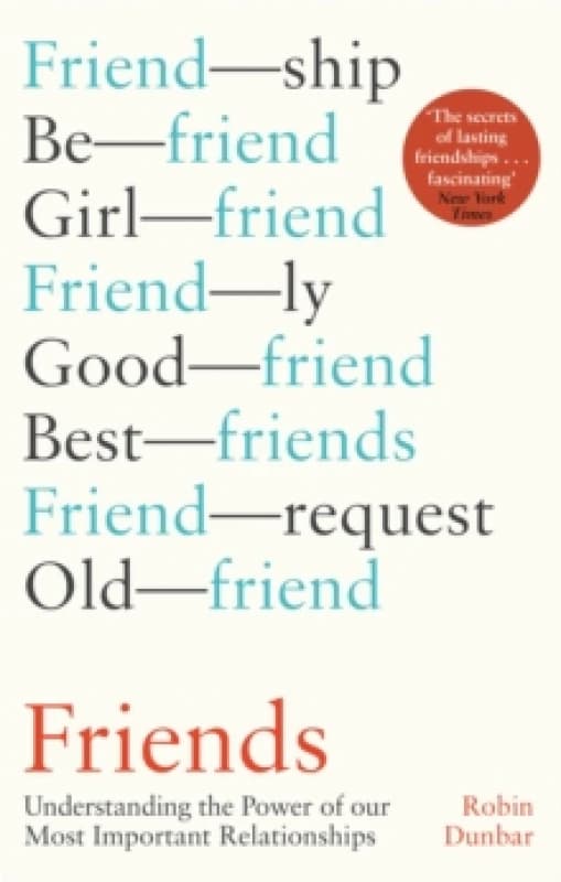 Image of Friends : Understanding the Power of our Most Important Relationships Paperback / softback
