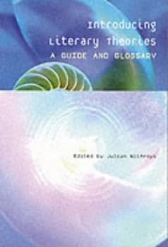 Image of Introducing Literary Theories by Julian Wolfreys Book