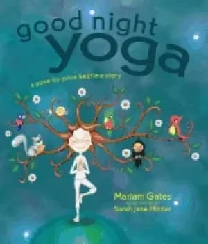 Image of good night yoga a pose by pose bedtime story