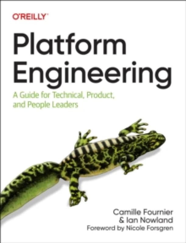 Image of Platform Engineering : A Guide for Technical, Product, and People Leaders Paperback / softback