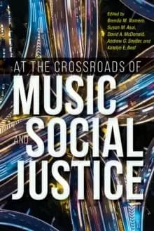 Image of At the Crossroads of Music and Social Justice