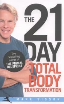 Image of The 21 Day Total Body Transformation by Mark Sisson Paperback