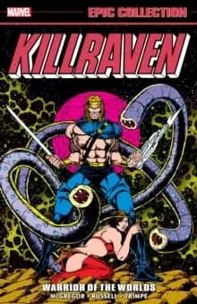 Image of Killraven Epic Collection: Warrior Of The Worlds