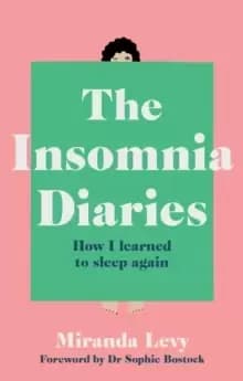 Image of The Insomnia Diaries : How I learned to sleep again